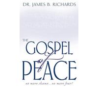 James B Richards The Gospel of Peace (Tascabile)