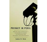 James B. Rule Privacy in Peril (Tascabile)