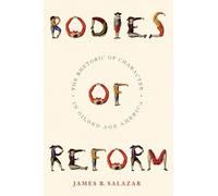 James B. Salazar Bodies of Reform (Tascabile) America and the Long 19th Century