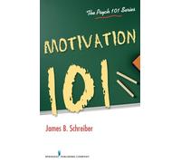 James B. Schreiber Motivation 101 (Tascabile) Psych 101 Series
