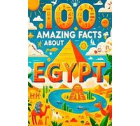 James B Scott 100 Amazing Facts About Egypt (Tascabile)