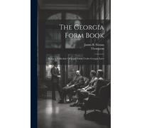 James B Silman Thompson The Georgia Form Book (Copertina rigida)