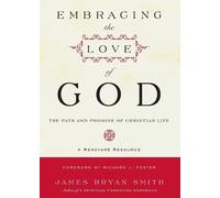 James B. Smith Embracing the Love of God (Tascabile)