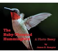 James B Sumpter The Ruby-throated Hummingbird (Copertina rigida)