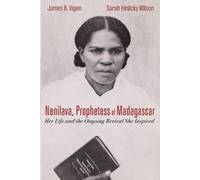 James B Vigen Sarah Hinlicky Wilso Nenilava, Prophetess of Madagasca (Tascabile)