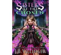 James B Villinger Sisters of the Chosen (Tascabile) Acolytes