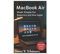 James B Whitmor MacBook Air Made Simple for Beginners and New Apple (Tascabile)