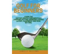 James B Williams Golf For Beginners (Tascabile)