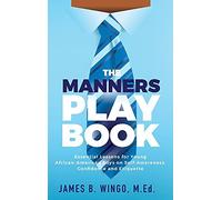 James B Wingo The Manners Playbook (Tascabile)