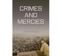 James Bacque Crimes and Mercies (Tascabile)