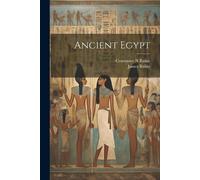 James Baikie Constance N Baikie Ancient Egypt (Tascabile)
