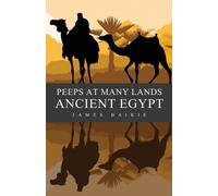 James Baikie Peeps at Many Lands Ancient Egypt (Tascabile)