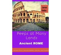 James Baikie Peeps At Many Lands Ancient Rome (Tascabile)