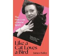 James Bailey Like a Cat Loves a Bird (Copertina rigida)