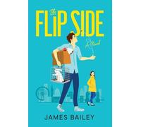 James Bailey The Flip Side (Tascabile)