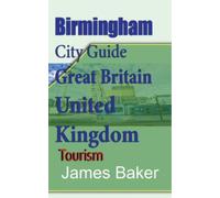 James Baker Birmingham City Guide, Great Britain, United Kingdom (Tascabile)