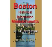 James Baker Boston Historical Information, Massachusetts (Tascabile)