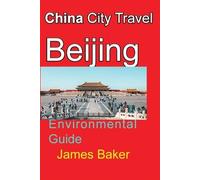 James Baker China City Travel Beijing (Tascabile)