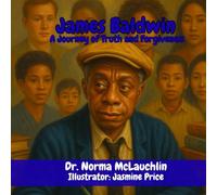 James Baldwin: A journey of truth and forgiveness