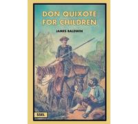 James Baldwin Don Quixote for Children (Illustrated) (Tascabile)