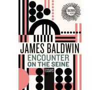 James Baldwin Encounter on the Seine (Copertina rigida)