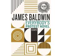 James Baldwin Everybody's Protest Novel (Copertina rigida)