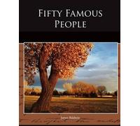 James Baldwin Fifty Famous People (Tascabile)
