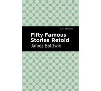 James Baldwin Fifty Famous Stories Retold (Copertina rigida) Mint Editions
