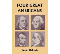 James Baldwin Four Great Americans (Tascabile)