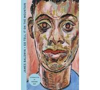 James Baldwin Go Tell It on the Mountain (Deluxe Edition) (Tascabile)