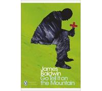 James Baldwin Go Tell it on the Mountain (Tascabile) Penguin Modern Classics