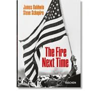Libri James Baldwin - James Baldwin. Steve Schapiro. The Fire Next Time. Ediz. I