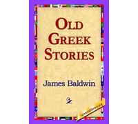 James Baldwin Old Greek Stories (Copertina rigida)