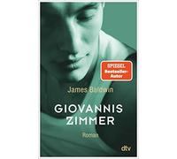 James Baldwin Sasha Marianna S Giovannis Zimmer: Baldwins berühmtest (Tascabile)