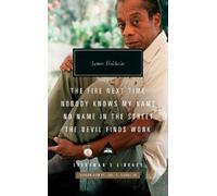 James Baldwin The Fire Next Time; Nobody Knows My Name ; No N (Copertina rigida)