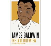 Quincy Troupe James Baldwin James Baldwin: The Last Interview (Tascabile)
