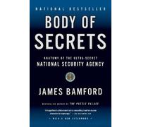 James Bamford – Body of Secrets: Anatomia dell'ultrasegreta Agenzia Sicurezza Nazionale – Tascabile