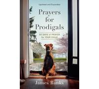 James Banks Prayers for Prodigals (Tascabile)