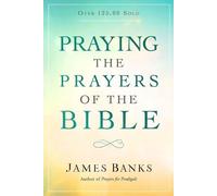 James Banks Praying the Prayers of the Bible (Tascabile)