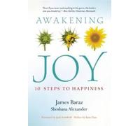 James Baraz Shoshana Alexander Awakening Joy (Tascabile)