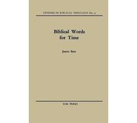 James Barr Biblical Words for Time (Tascabile) Studies in Biblical Theology