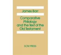 James Barr Comparative Philology and the Text of the Old Testament (Tascabile)