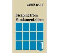 James Barr Escaping from Fundamentalism (Tascabile)