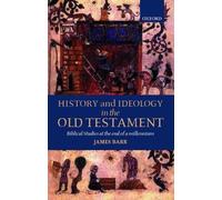 James Barr History and Ideology in the Old Testament (Copertina rigida)