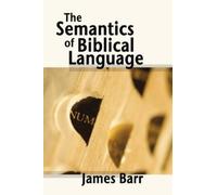 James Barr Semantics of Biblical Language (Tascabile)