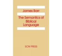 James Barr The Semantics of Biblical Language (Tascabile)
