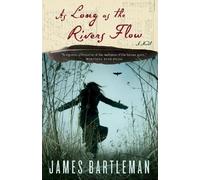 James Bartleman As Long as the Rivers Flow (Tascabile)