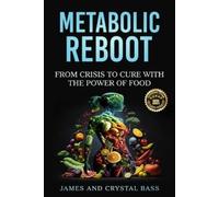 James Bass Crystal Bass Metabolic Reboot (Tascabile)