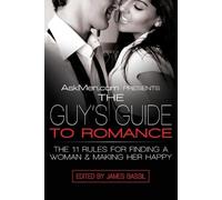 James Bassil Askmen.com Presents the Guy's Guide to Romance (Tascabile)