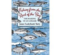 James Batty Fishing from the Rock of the Bay (Copertina rigida)